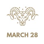 March 28 Zodiac Birthday: Sign, Personality, Health, Love & Lucky Numbers