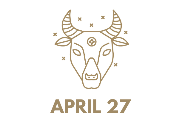April 27 Zodiac Birthday: Sign, Personality, Health, Love & Lucky Numbers
