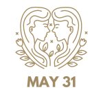 May 31 Zodiac Birthday: Sign, Personality, Health, Love & Lucky Numbers